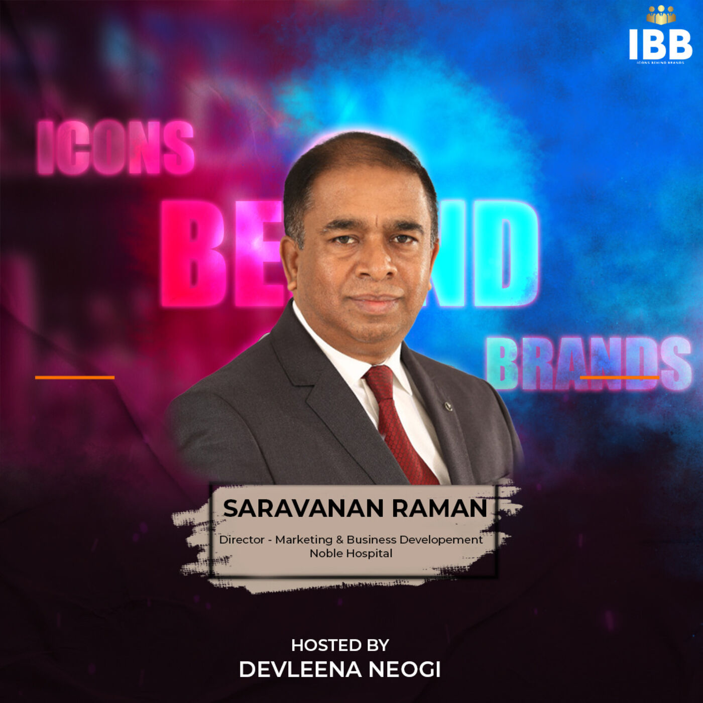 Upcoming interview with the dynamic Mr Sarvanan Raman | MGM Healthcare | Icons Behind Brands