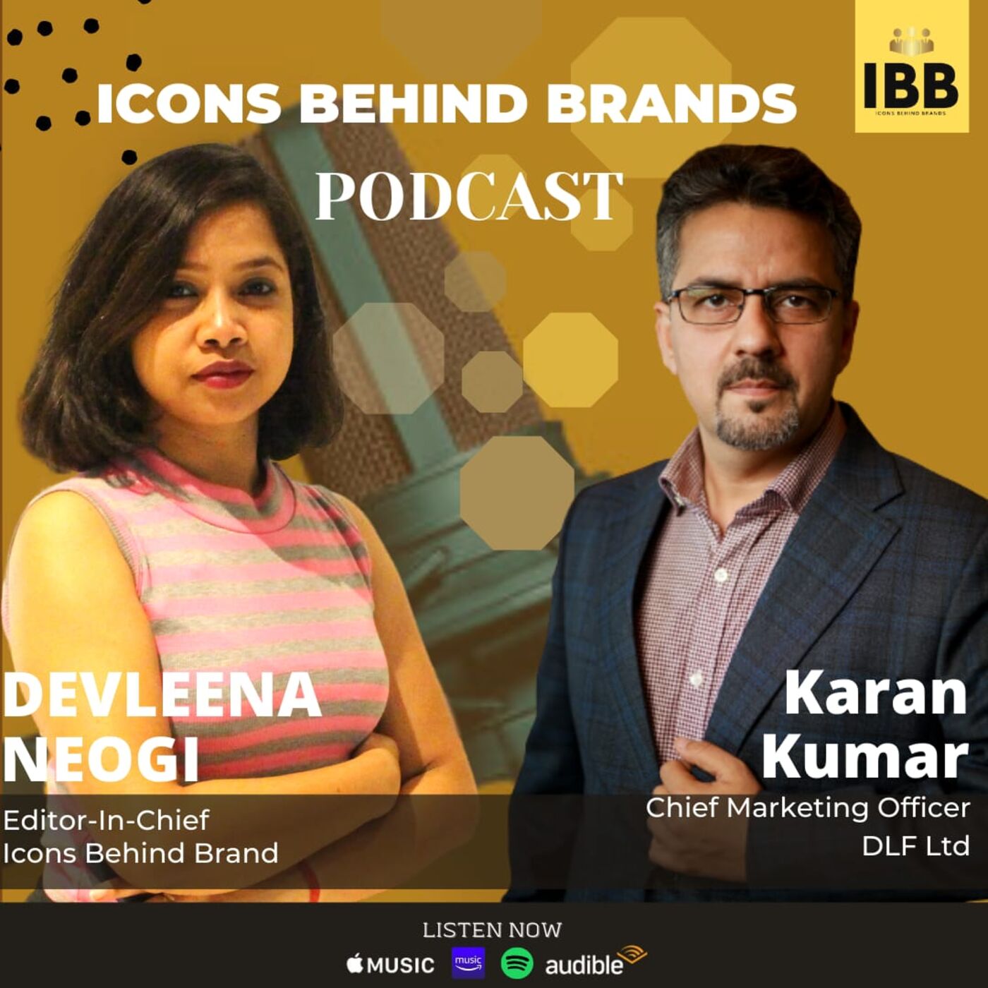 Brand Insights By Marketing Pioneer In Real Estate| Karan Kumar | DLF Ltd| IBB