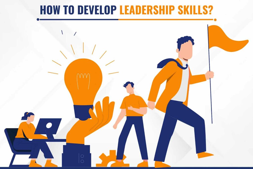An image showing importance of Developing Leadership Skills
