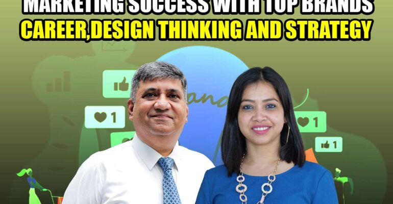 Career Growth, Design Thinking, and Strategy Success: Sandeep Nagpal | Icons Behind Brands